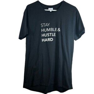 Lularoe Stay Humble Hustle Hard Black Graphic Iconic Shirt Size Large EUC #1167